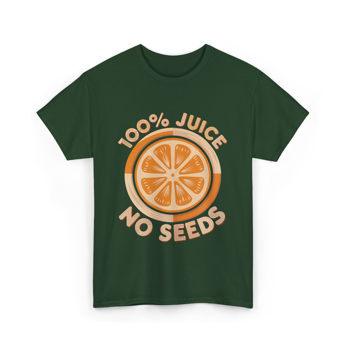 100 Juice No Seeds Juice T-Shirt - Forest Green