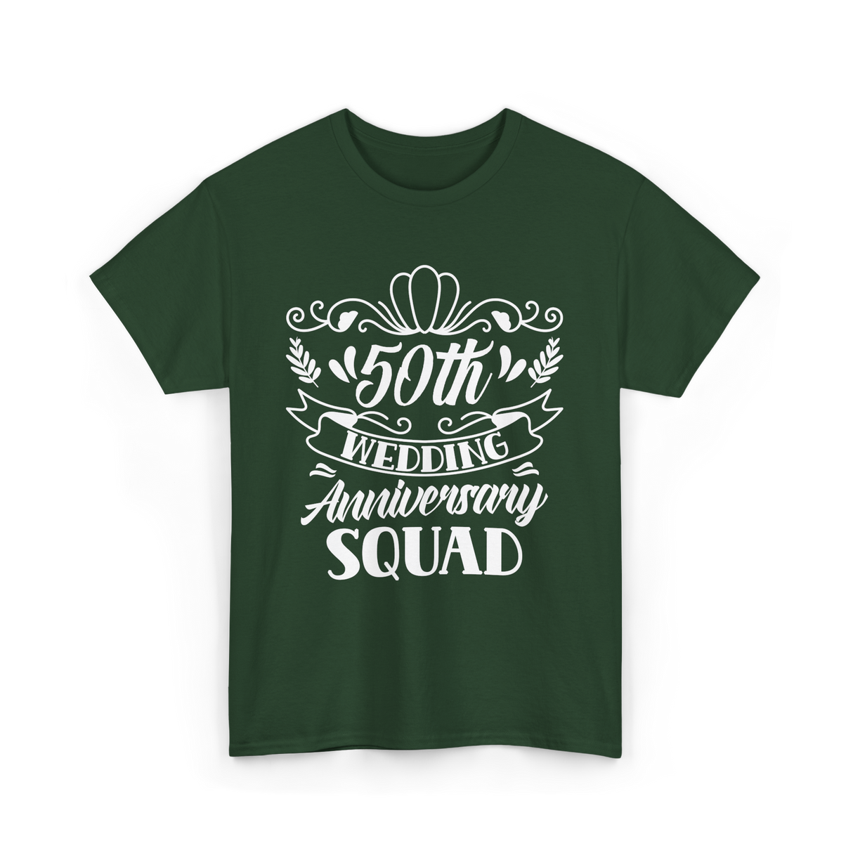 50th Wedding Anniversary Squad T-Shirt - Forest Green