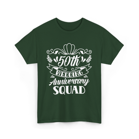 50th Wedding Anniversary Squad T-Shirt - Forest Green