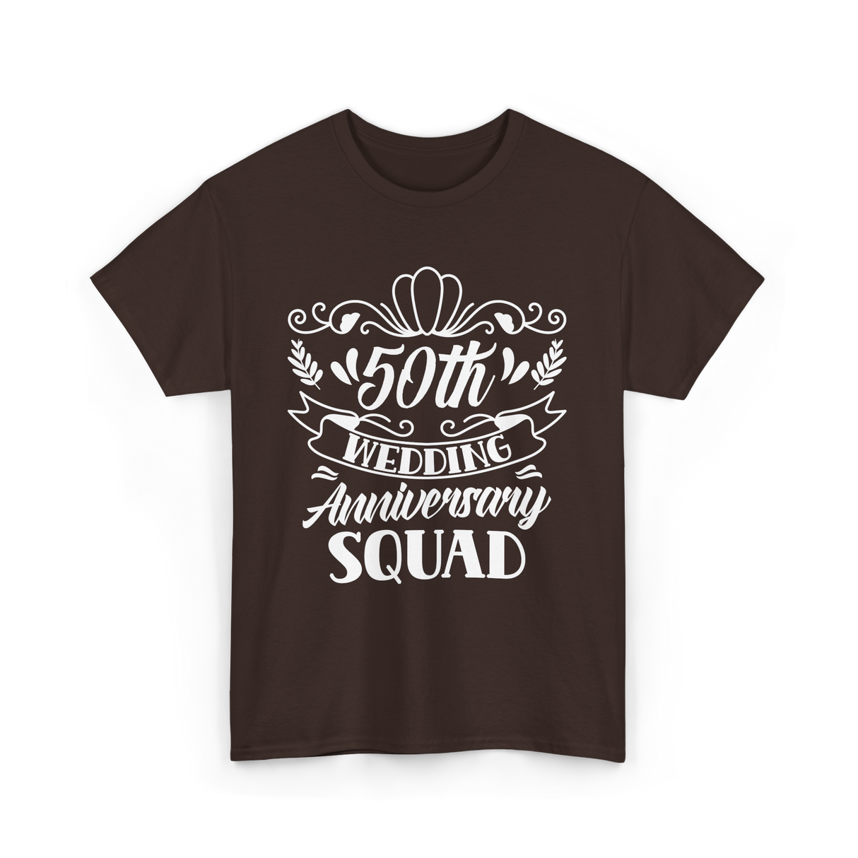 50th Wedding Anniversary Squad T-Shirt - Dark Chocolate