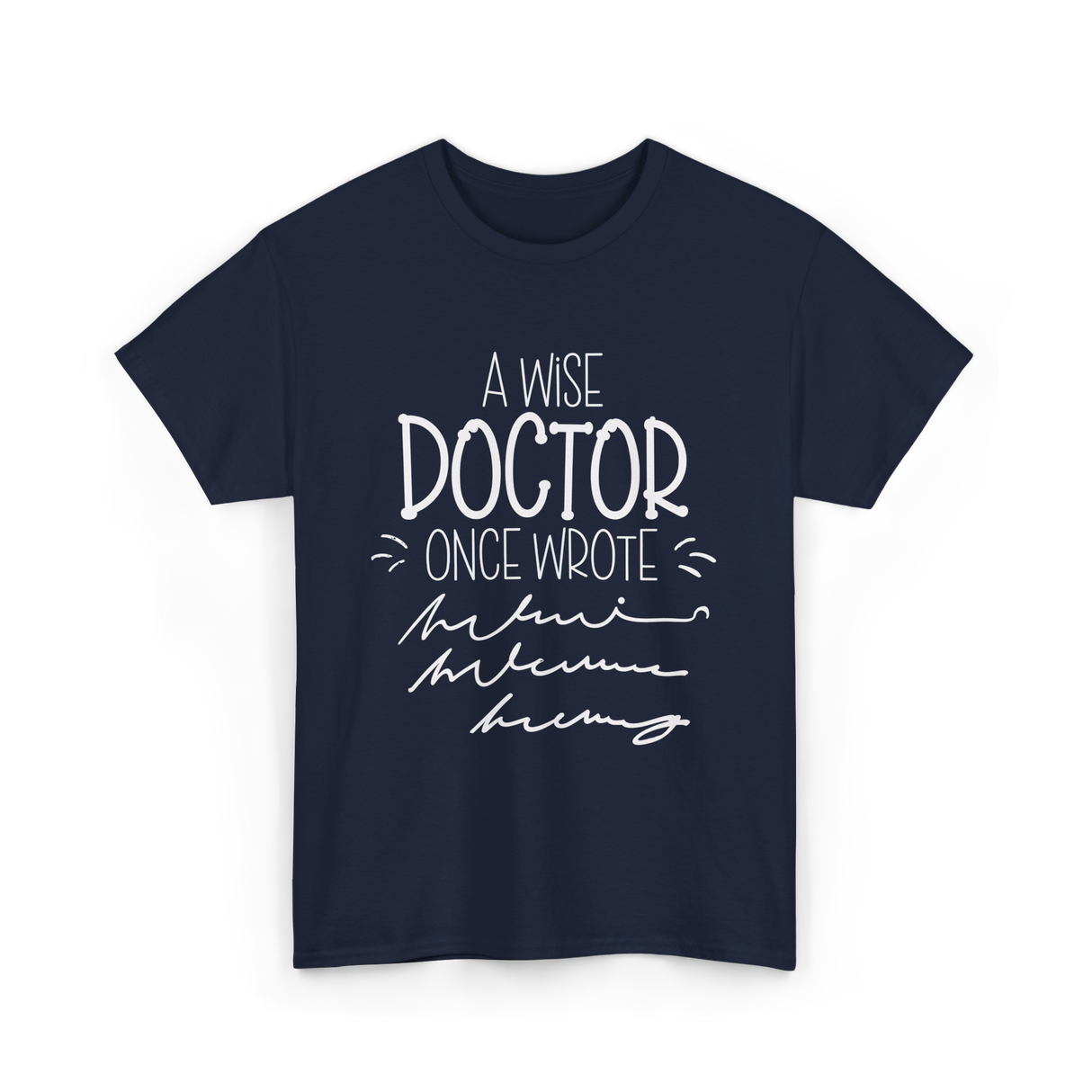 A Wise Doctor T-Shirt - Navy