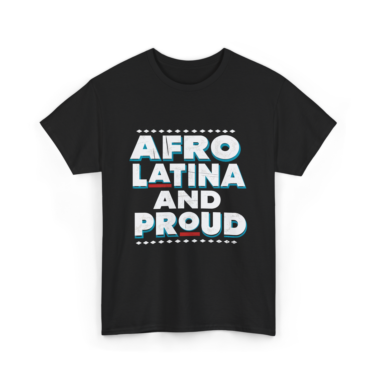 Afro Latina And Proud Identity T-Shirt - Black