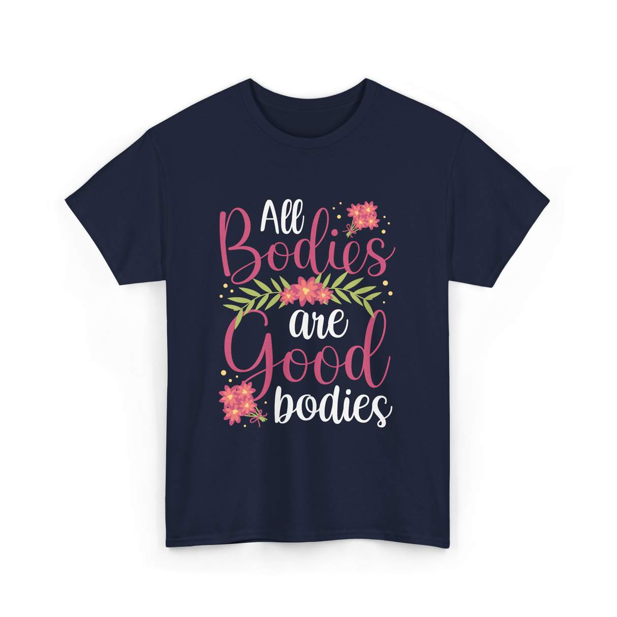 All Bodies are Good Bodies Appearance T-Shirt - Navy