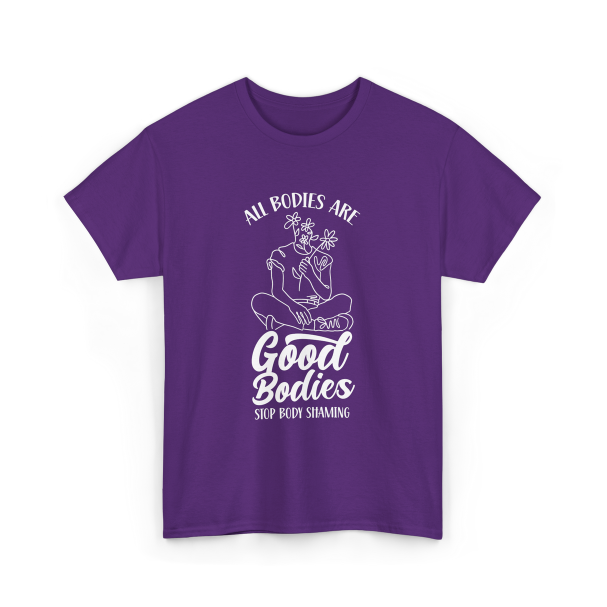 All Bodies Are Good Bodies Body Positivity T-Shirt - Purple