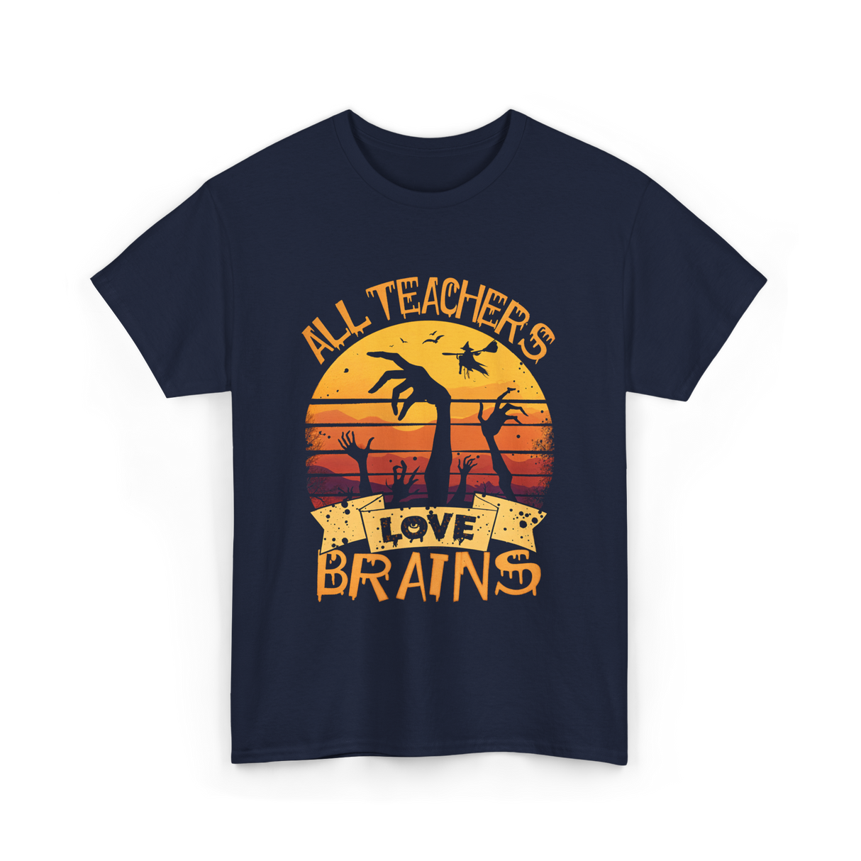 All Teachers Love Brains Teacher T-Shirt - Navy