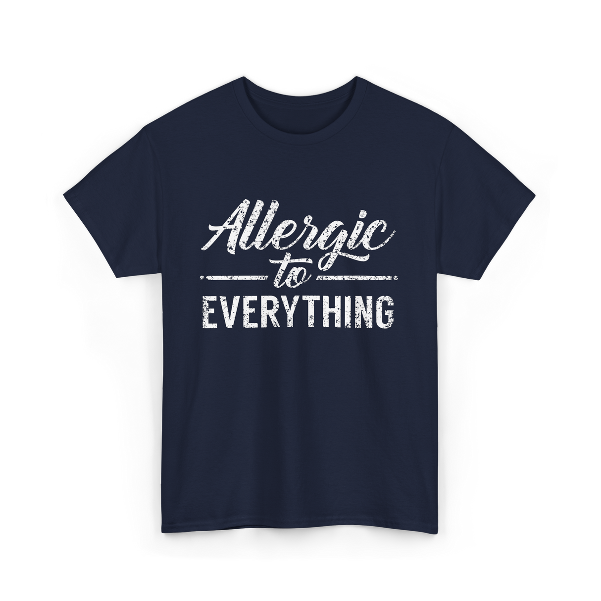 Allergic to Everything Allergy T-Shirt - Navy