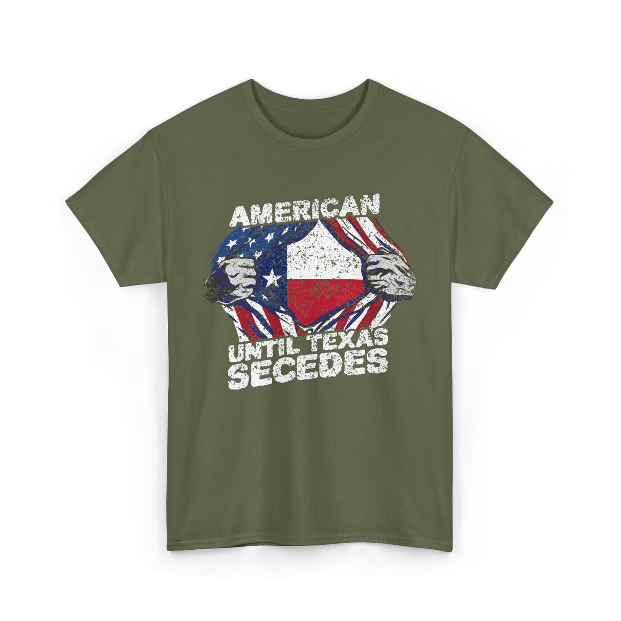 American Until Texas Secedes Texas T-Shirt - Military Green