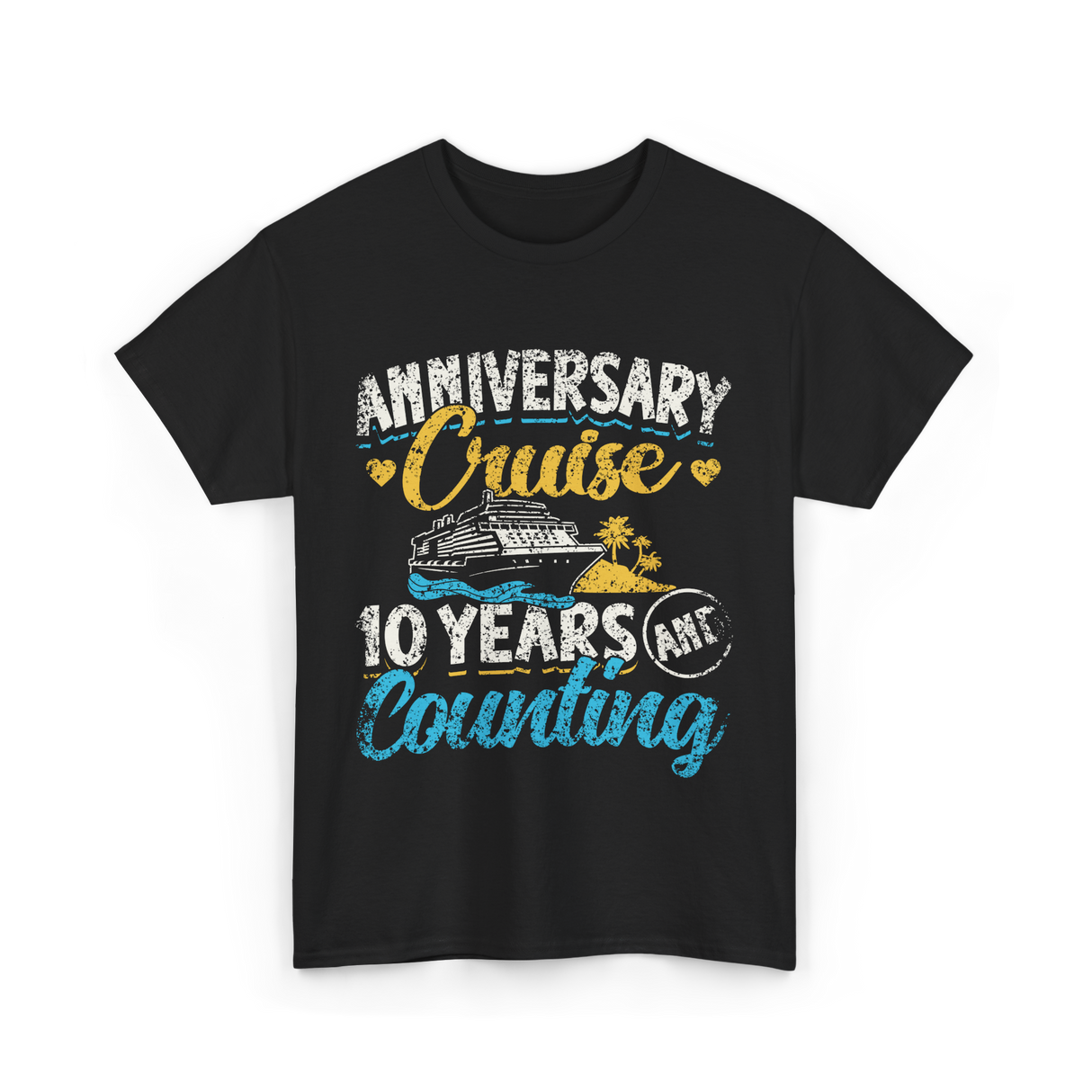 Anniversary Cruise 10 Years Counting Couples T-Shirt - Black