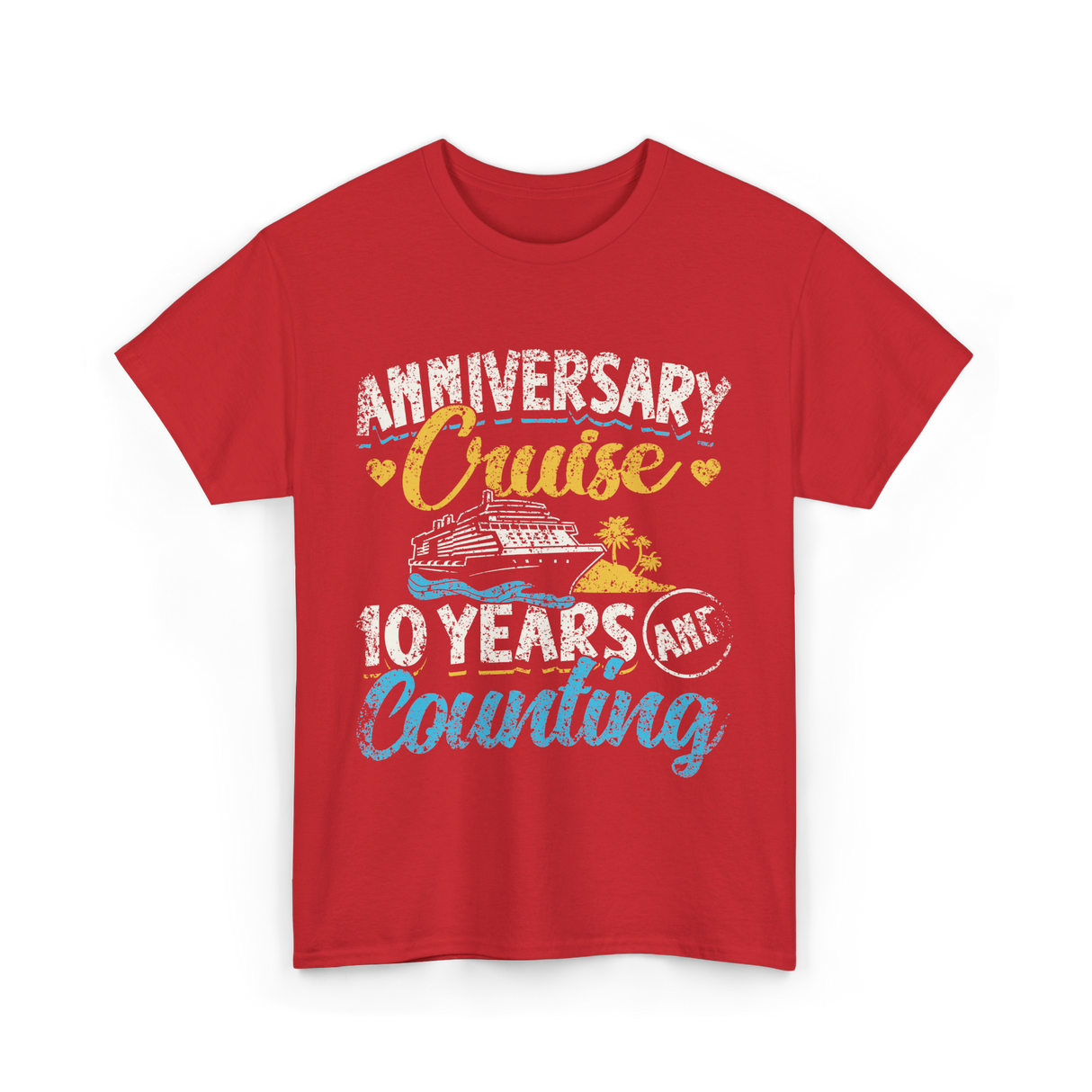 Anniversary Cruise 10 Years Counting Couples T-Shirt - Red