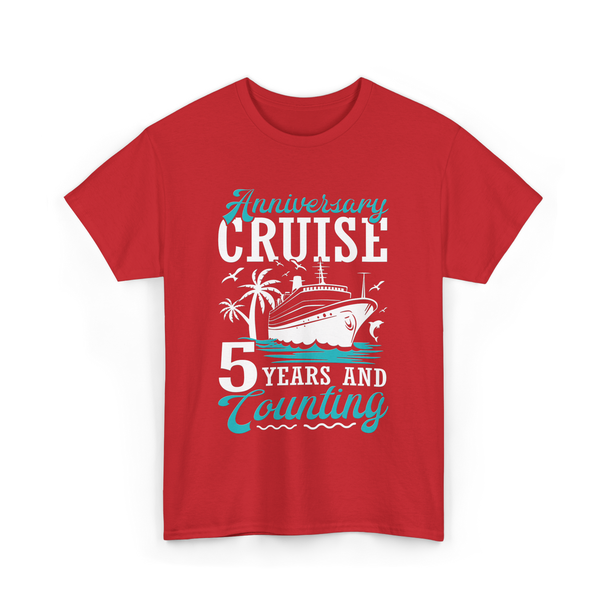 Anniversary Cruise 5 Years Celebration T-Shirt - Red