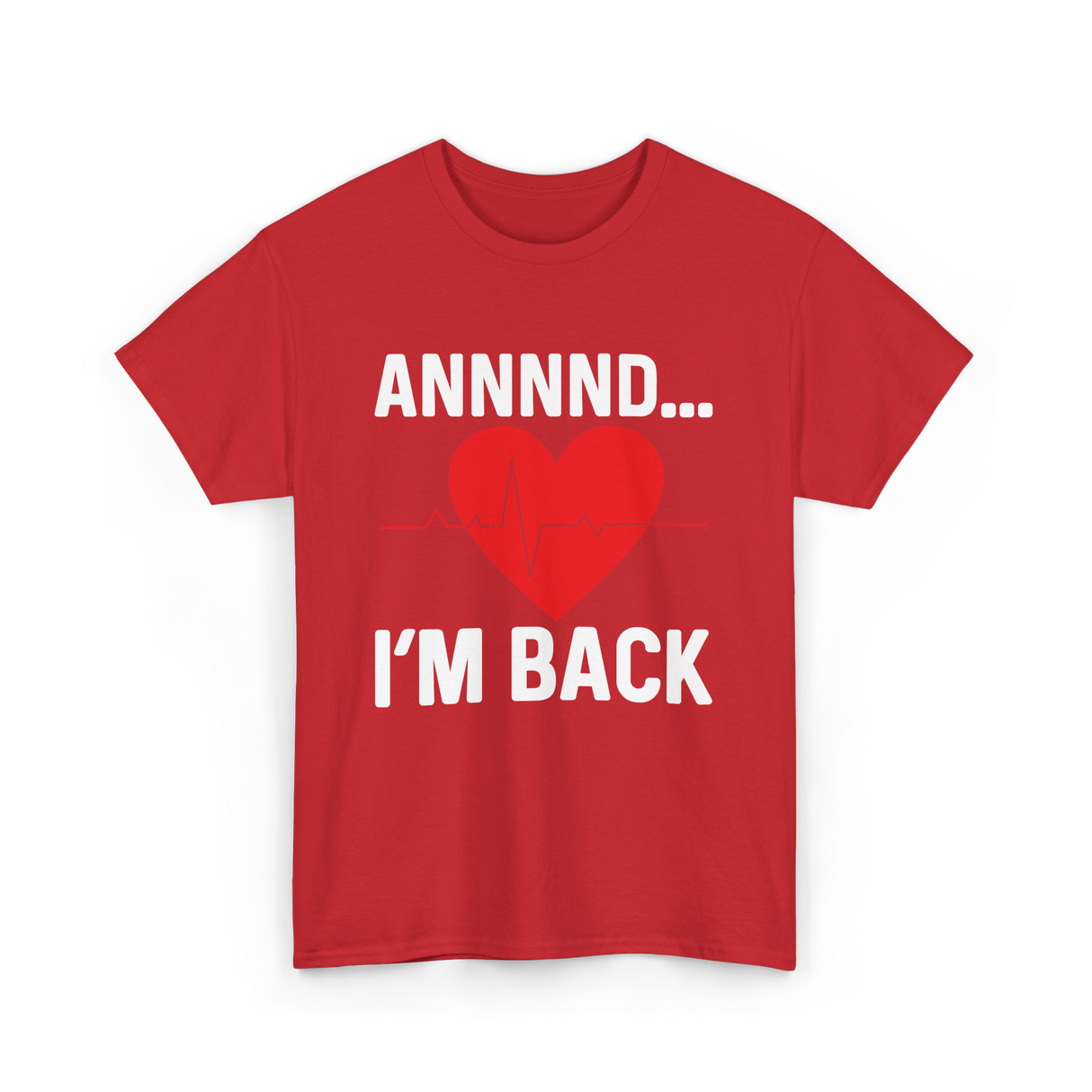 Annnnd I'm Back Heart Survivor T-Shirt - Red