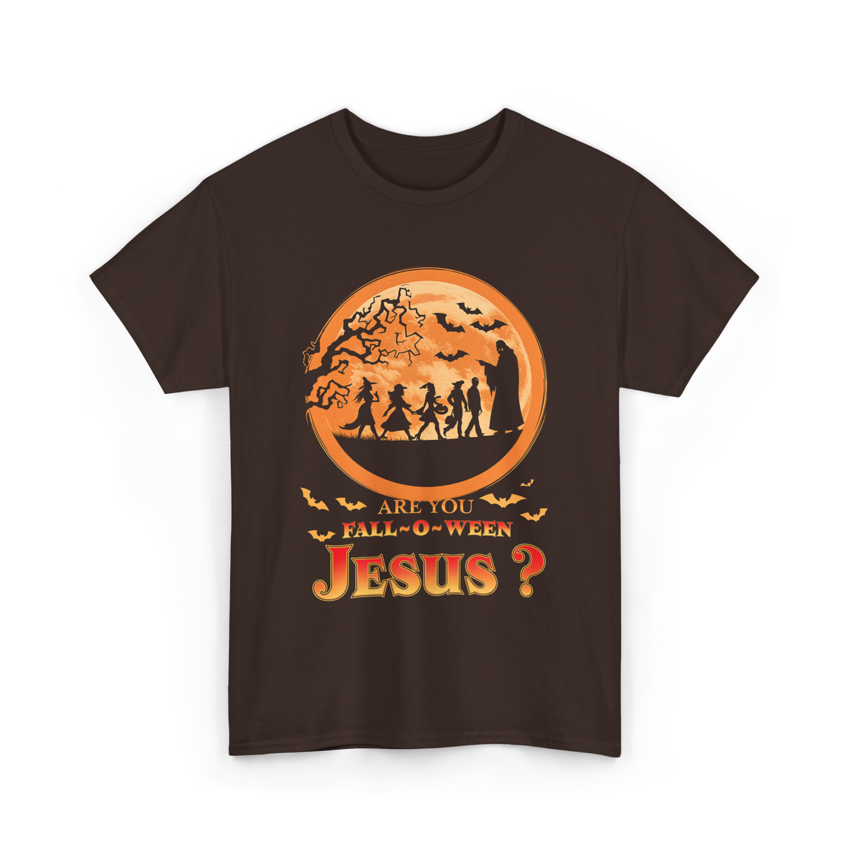Are You Fall O Ween Jesus Faith T-Shirt - Dark Chocolate
