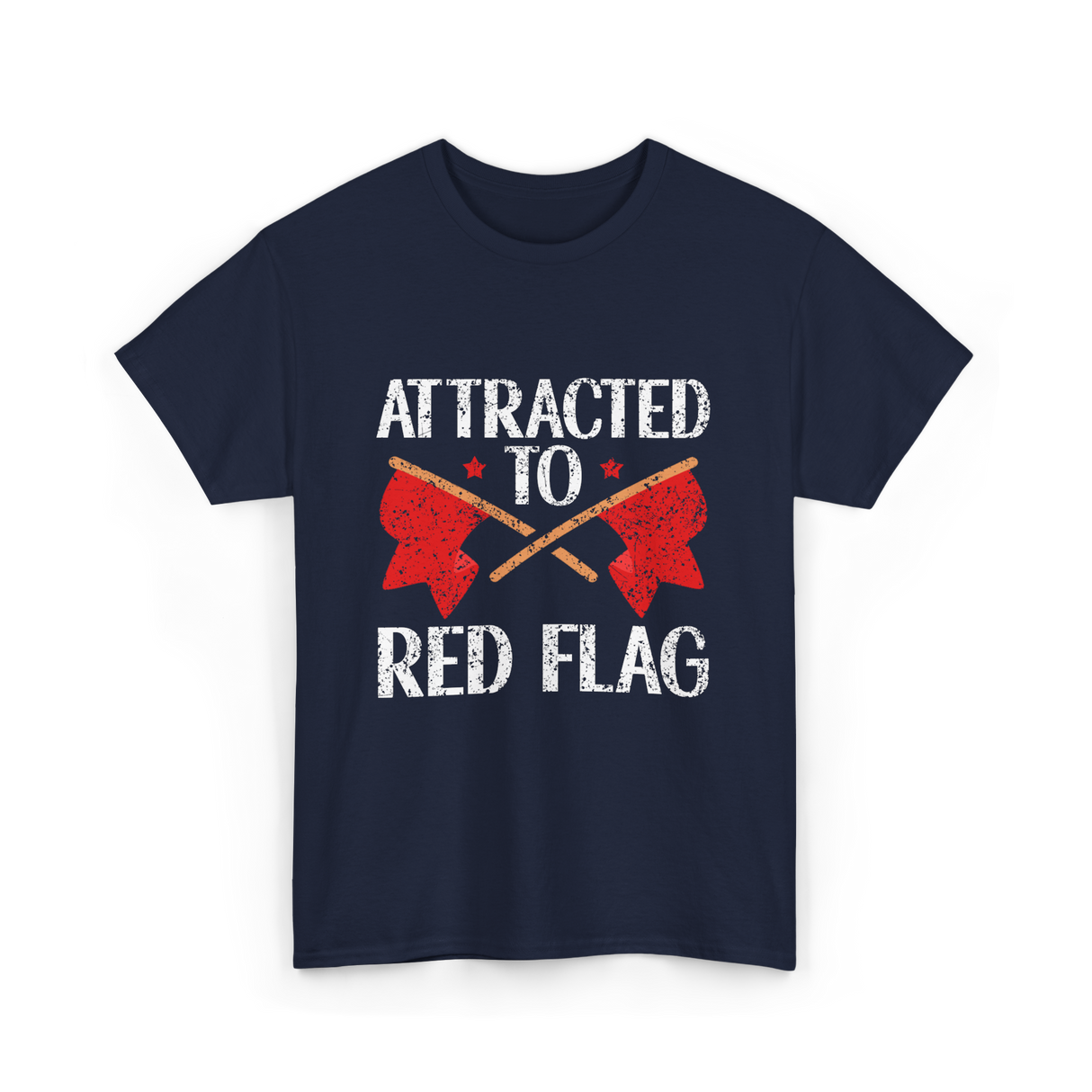 Attracted To Red Flag Red Flag T-Shirt - Navy