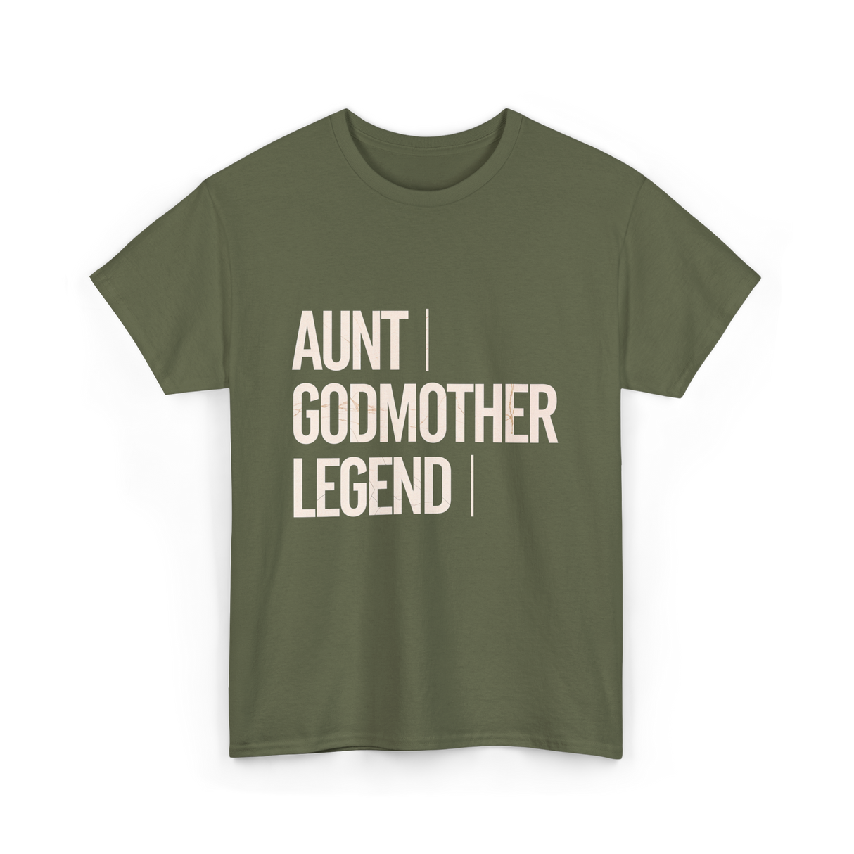 Aunt Godmother Legend Godmother T-Shirt - Military Green