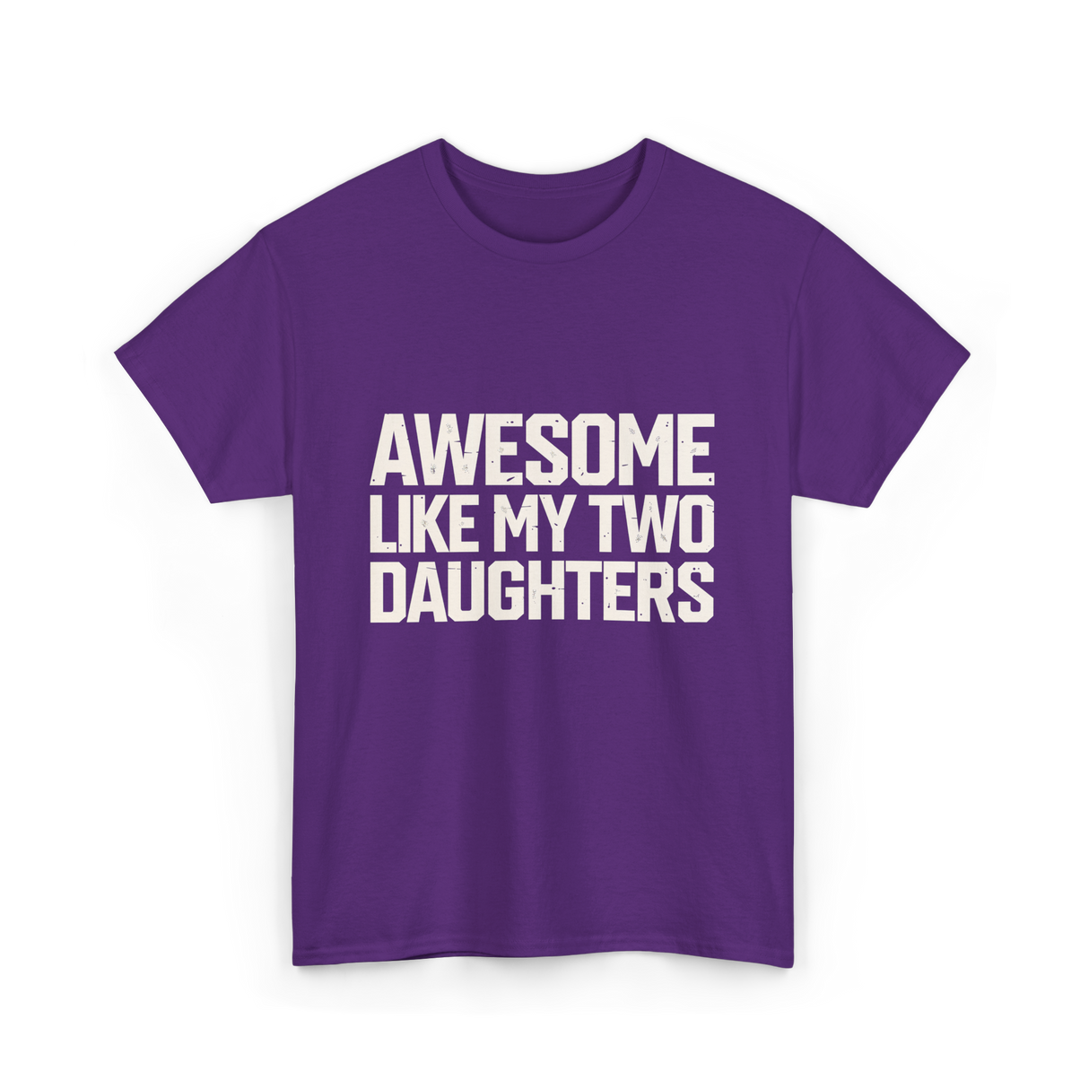 Awesome Like My Two Daughters Dad T-Shirt - Purple