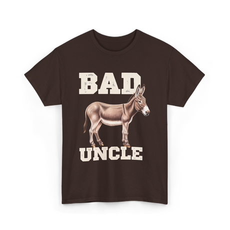 Bad Uncle Donkey Humor T-Shirt - Dark Chocolate