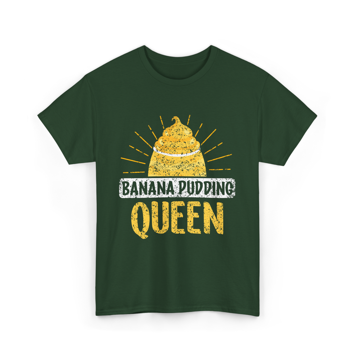 Banana Pudding Queen Cooking Dessert T-Shirt - Forest Green