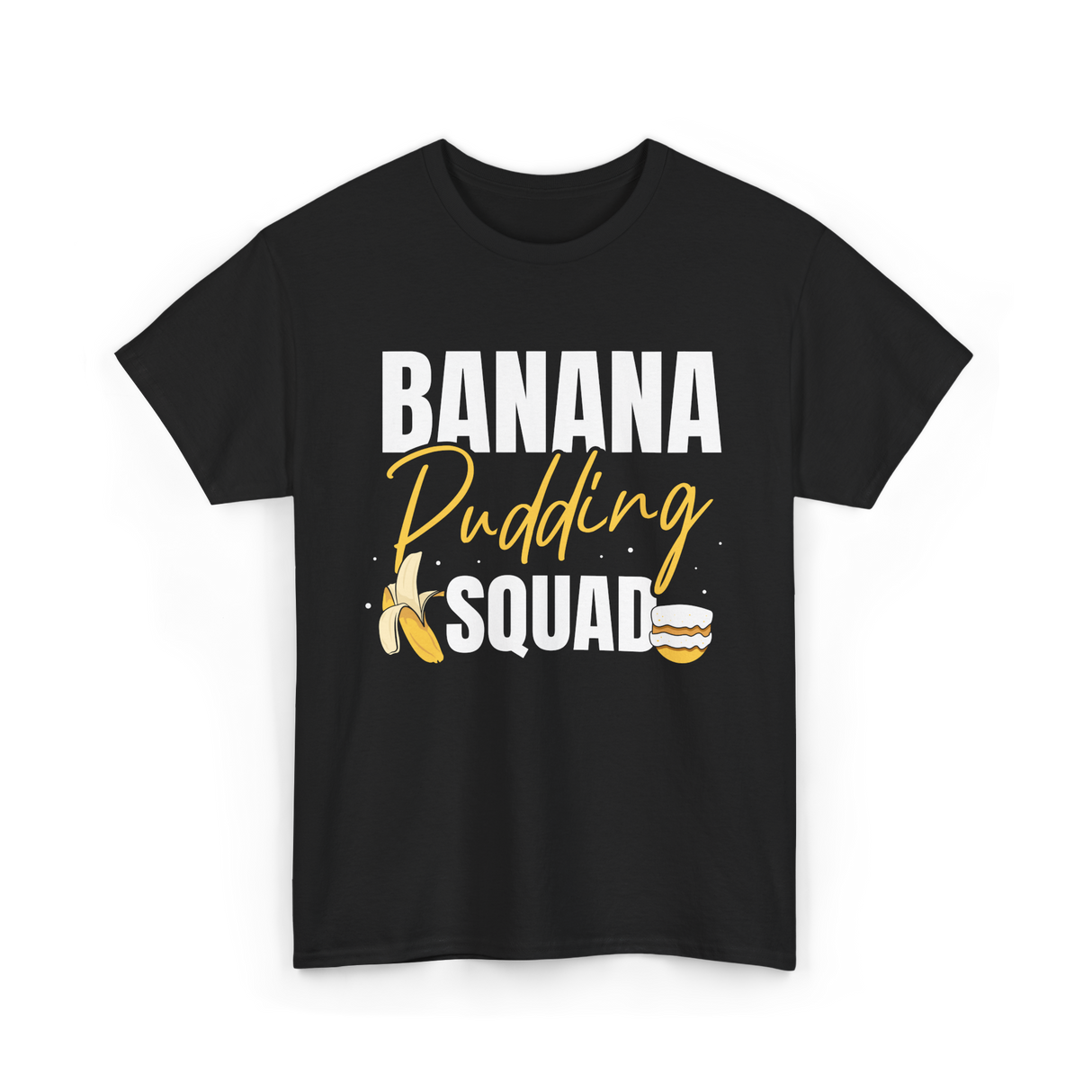 Banana Pudding Squad Dessert Cooking T-Shirt - Black