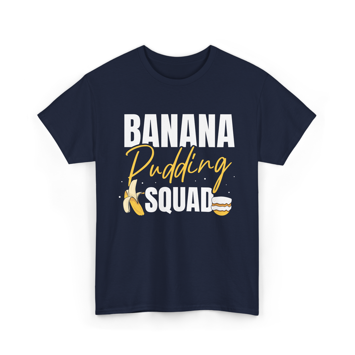 Banana Pudding Squad Dessert Cooking T-Shirt - Navy