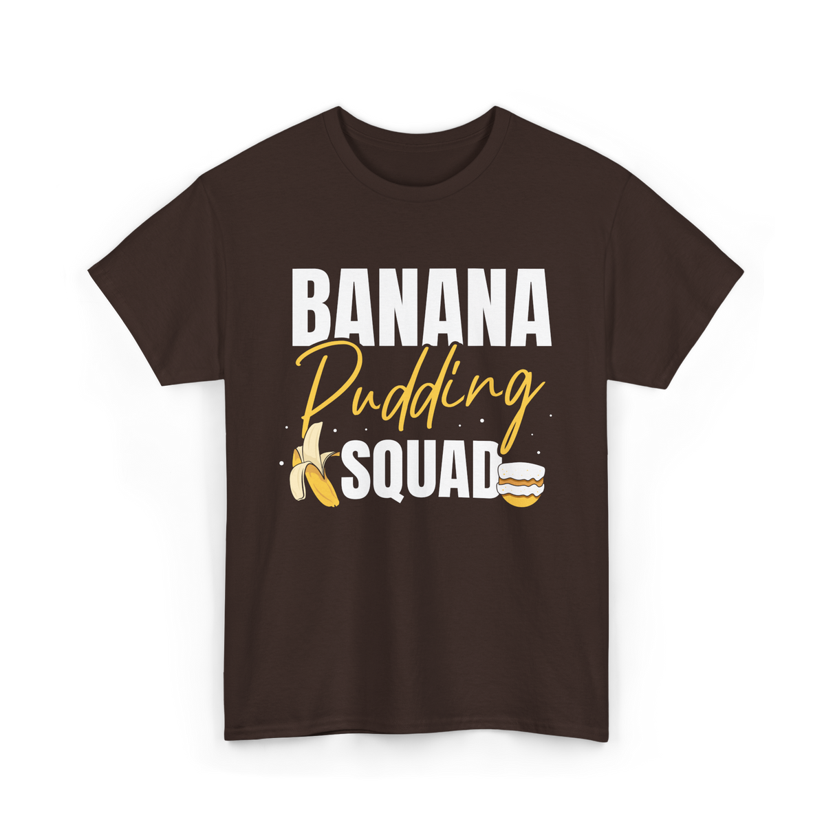 Banana Pudding Squad Dessert Cooking T-Shirt - Dark Chocolate
