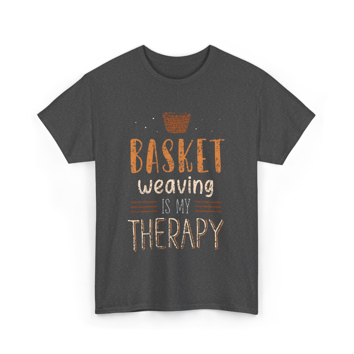 Basket Weaving Is My Therapy Weave T-Shirt - Dark Heather