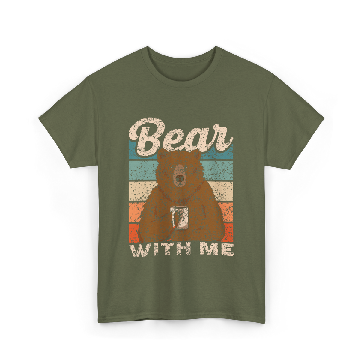Bear With Me Bears Animal T-Shirt - Military Green