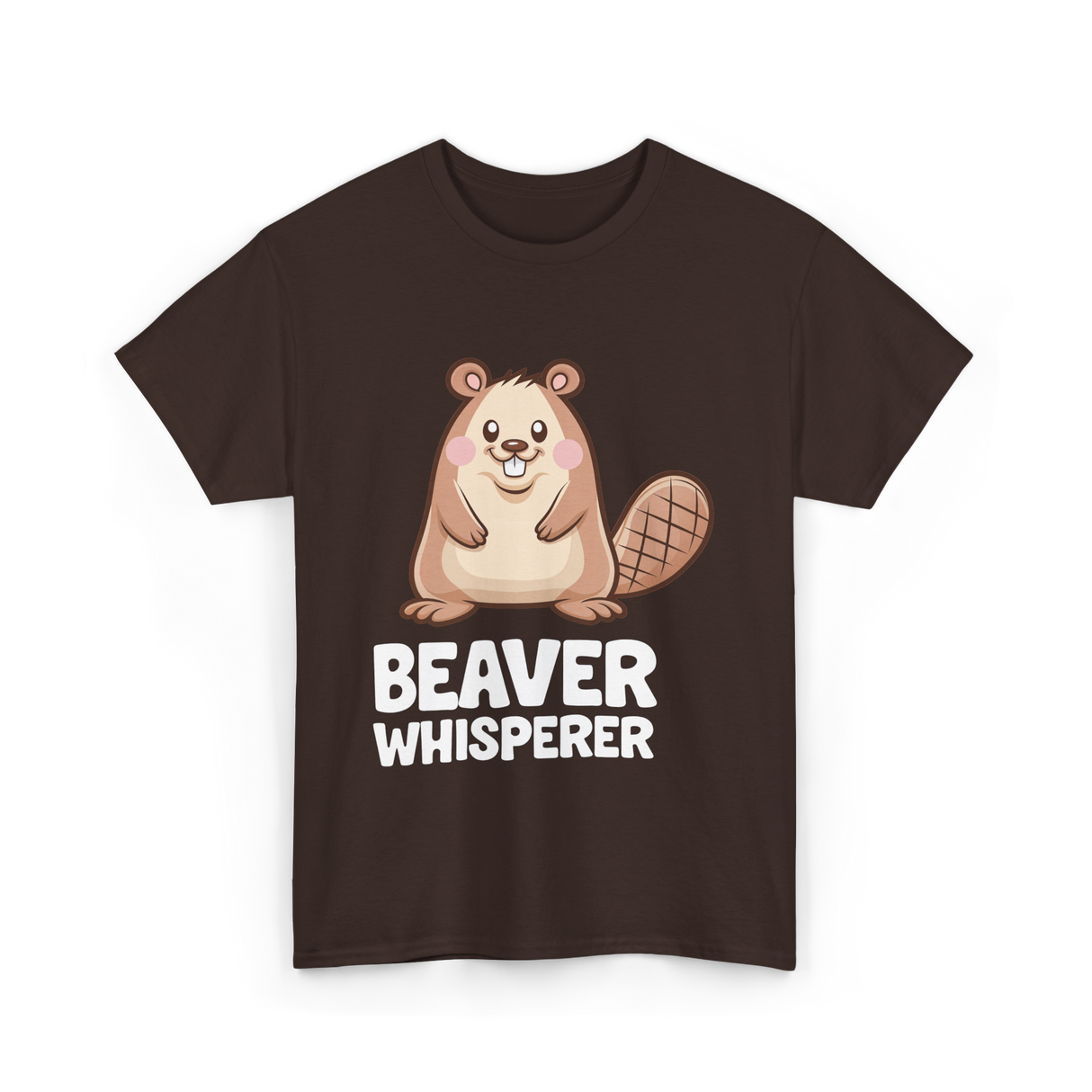 Beaver Whisperer Beaver Lover T-Shirt - Dark Chocolate