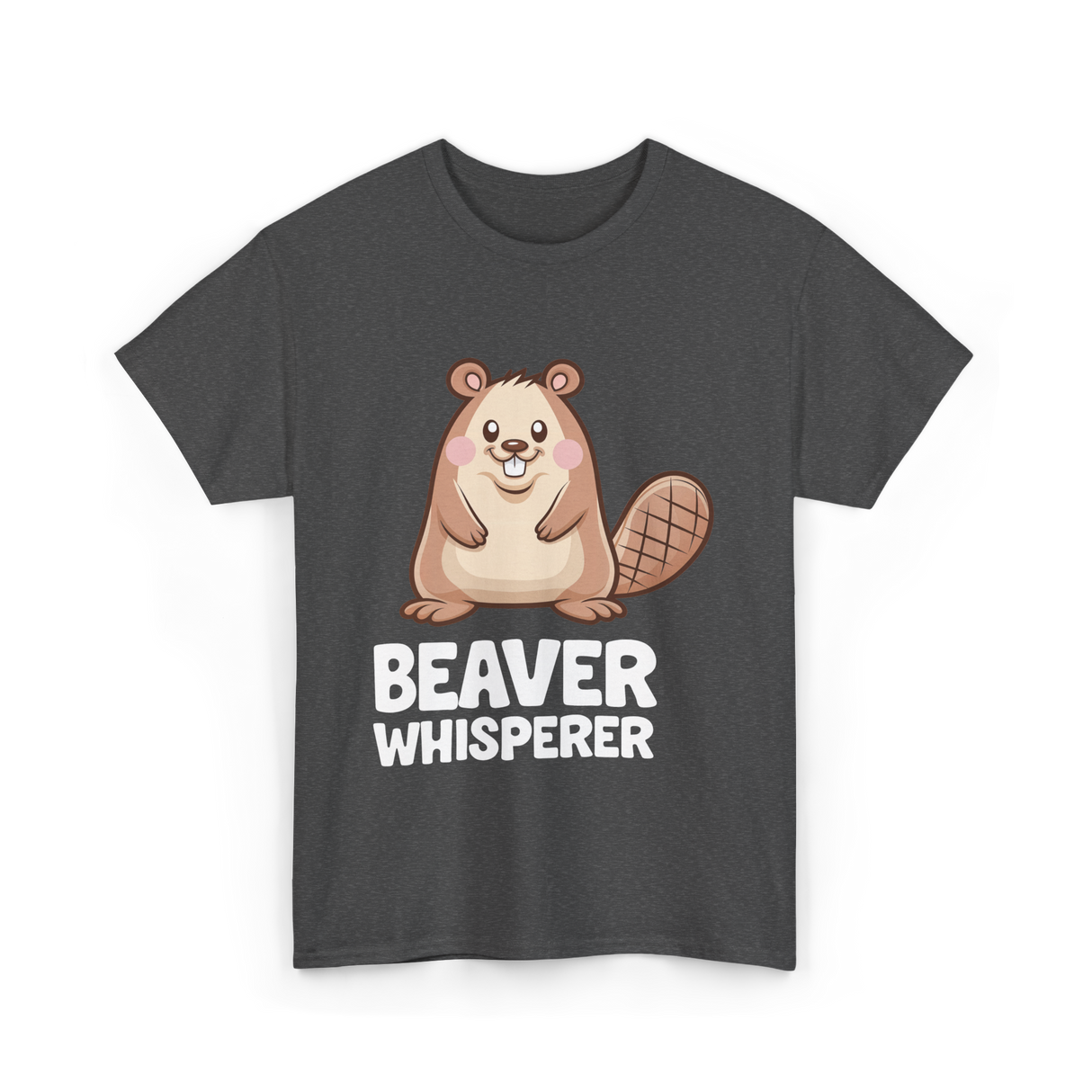 Beaver Whisperer Beaver Lover T-Shirt - Dark Heather