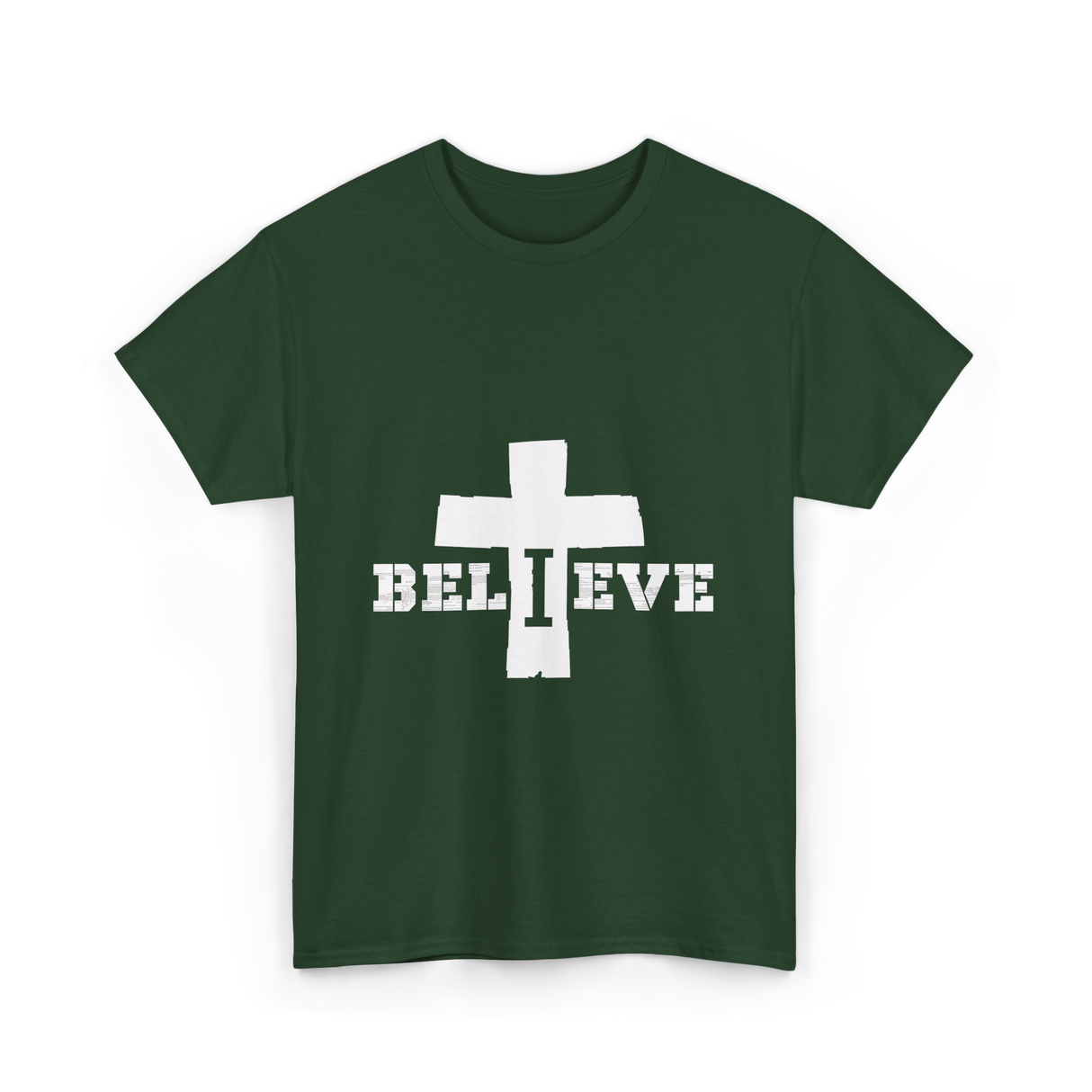 Believe Christian Faith T-Shirt - Forest Green