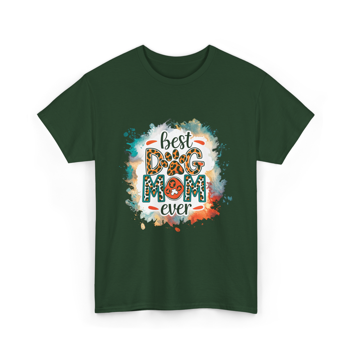 Best Dog Mom Ever Dog Mom T-Shirt - Forest Green
