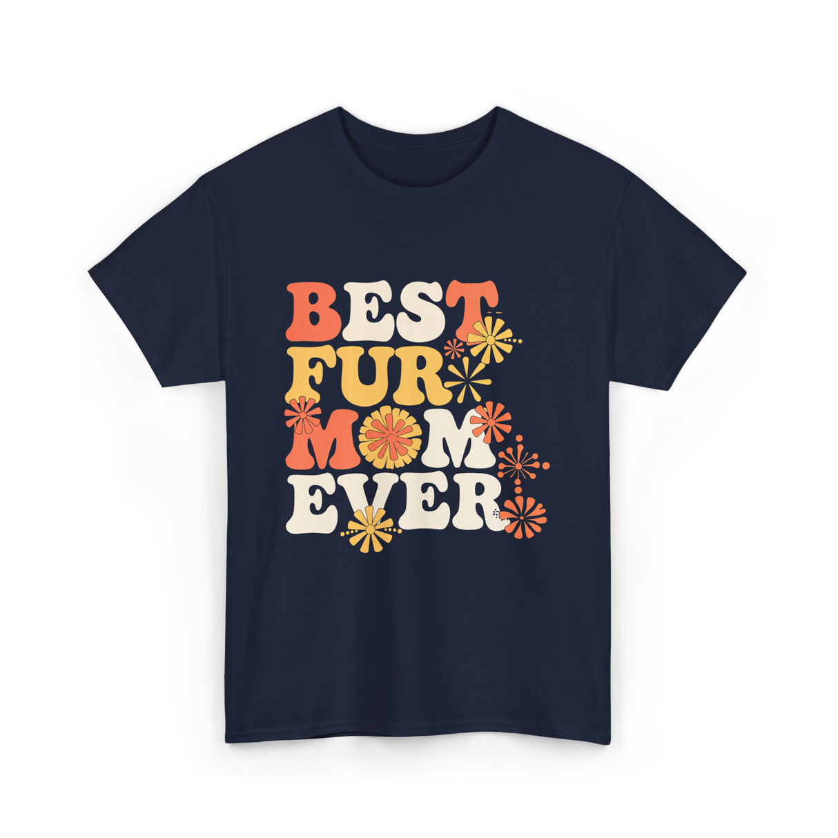Best Fur Mom Ever Dog Cat Lover T-Shirt - Navy