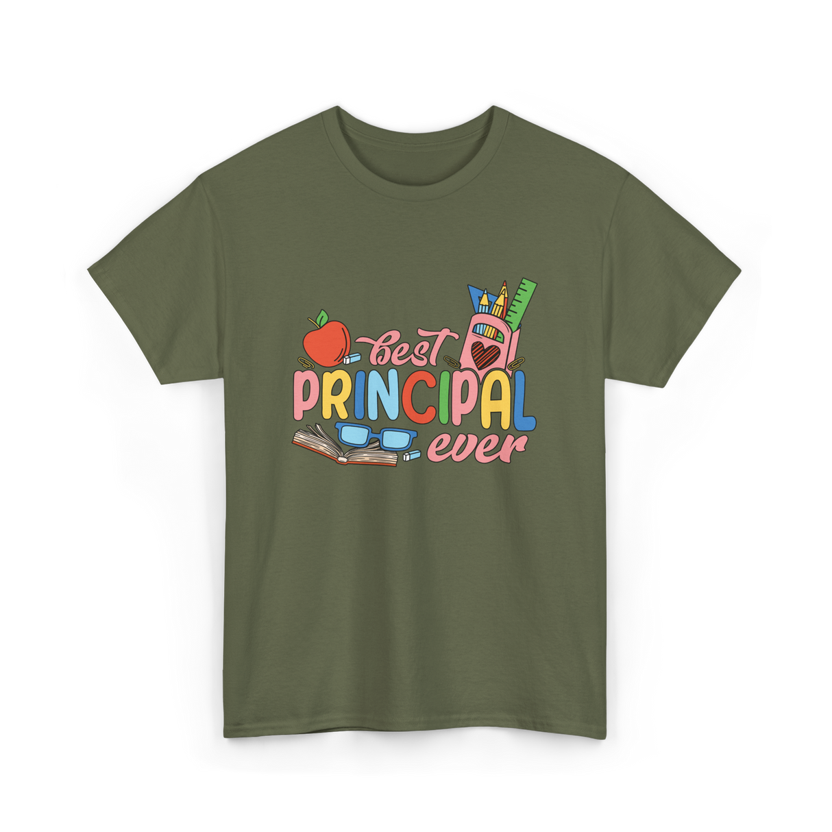 Best Principal Ever Principal T-Shirt - Military Green