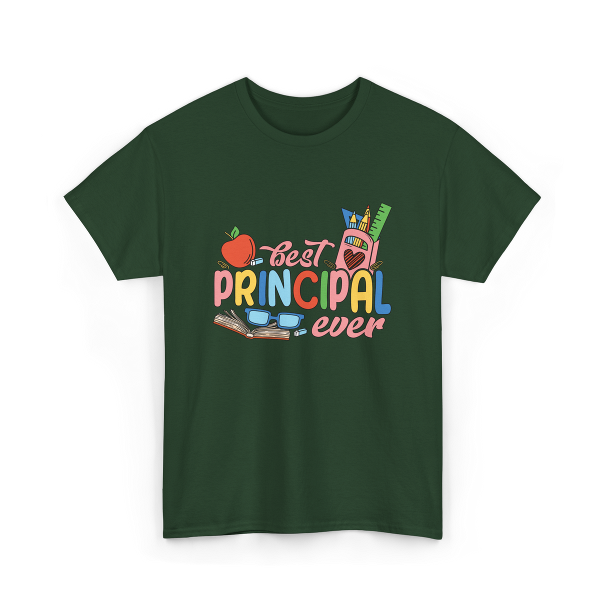 Best Principal Ever Principal T-Shirt - Forest Green