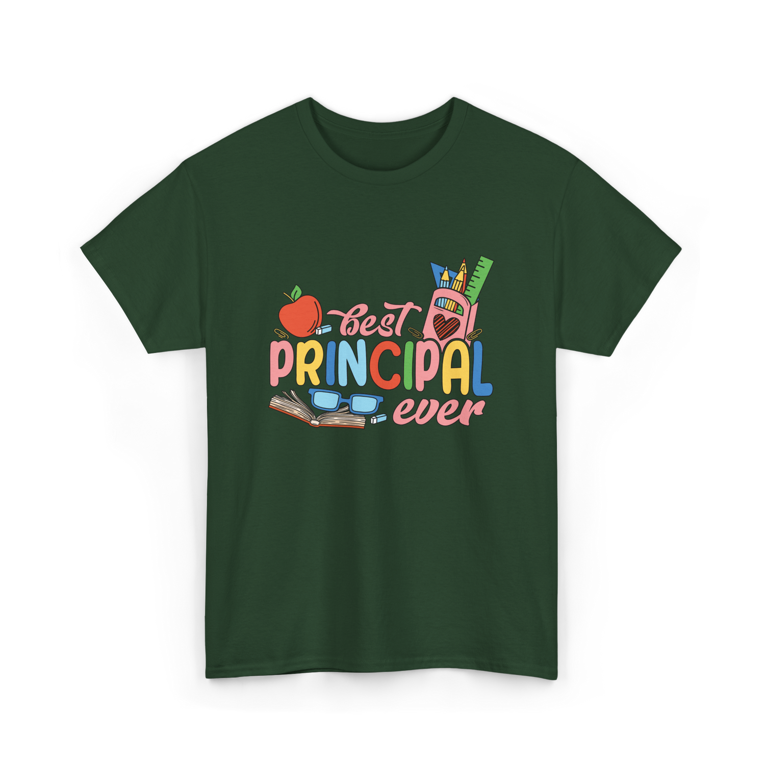Best Principal Ever Principal T-Shirt - Forest Green