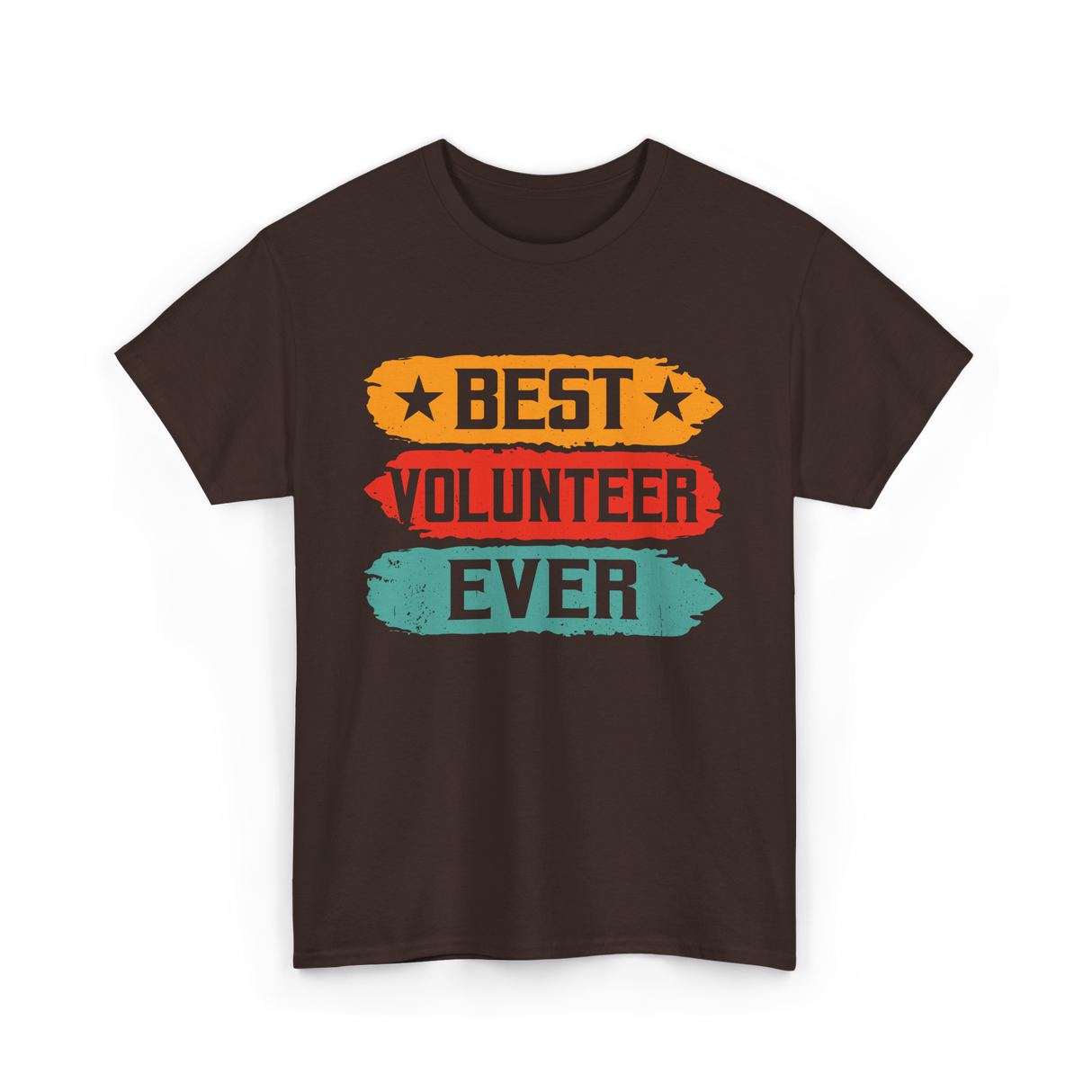 Best Volunteer Ever Volunteering T-Shirt - Dark Chocolate