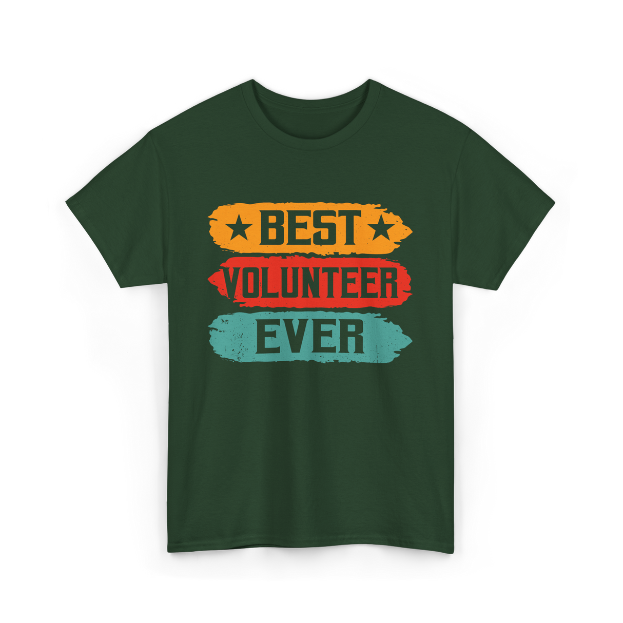 Best Volunteer Ever Volunteering T-Shirt - Forest Green