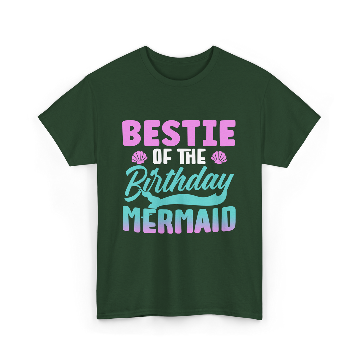 Bestie Mermaid Birthday Party T-Shirt - Forest Green