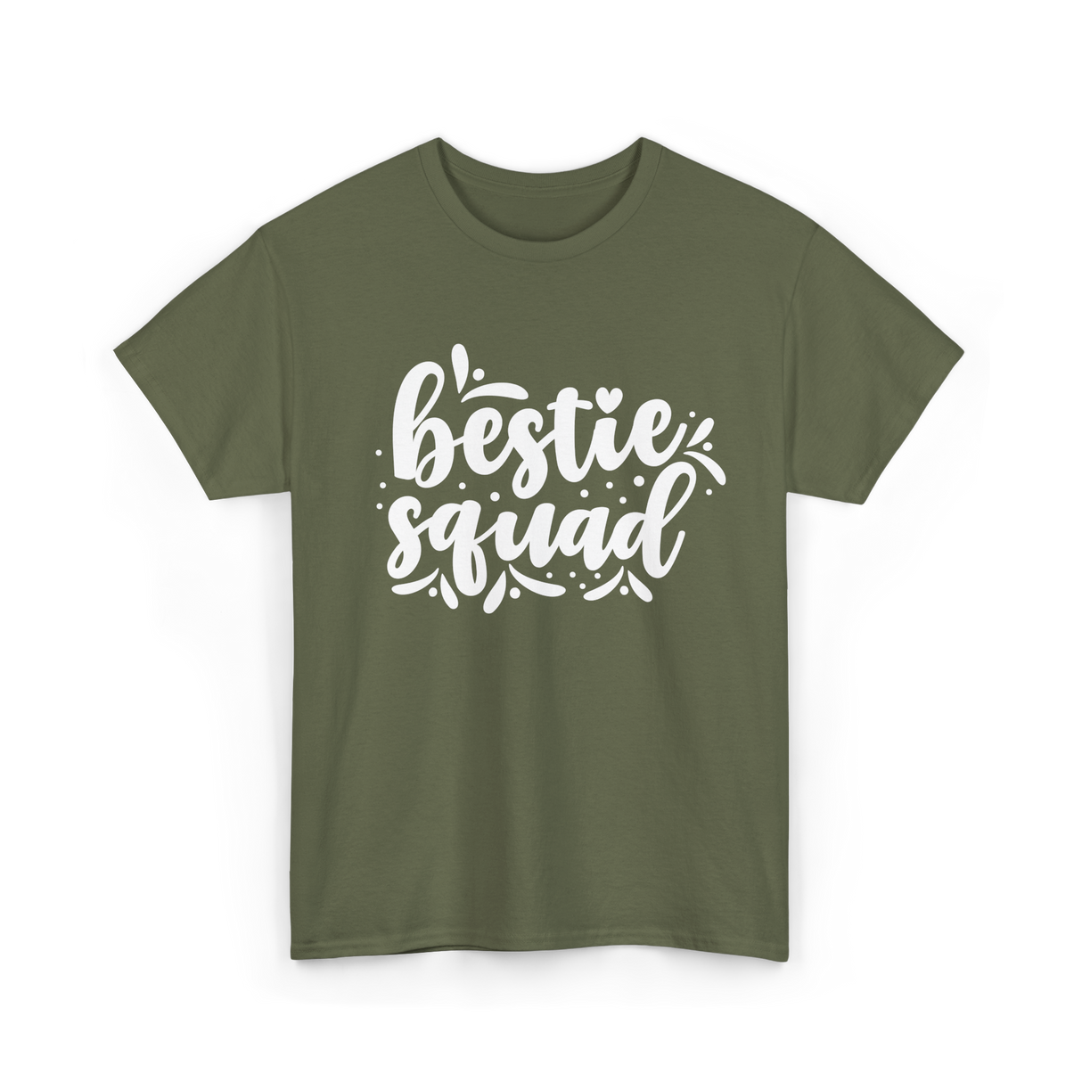 Bestie Squad Friendship Friends T-Shirt - Military Green