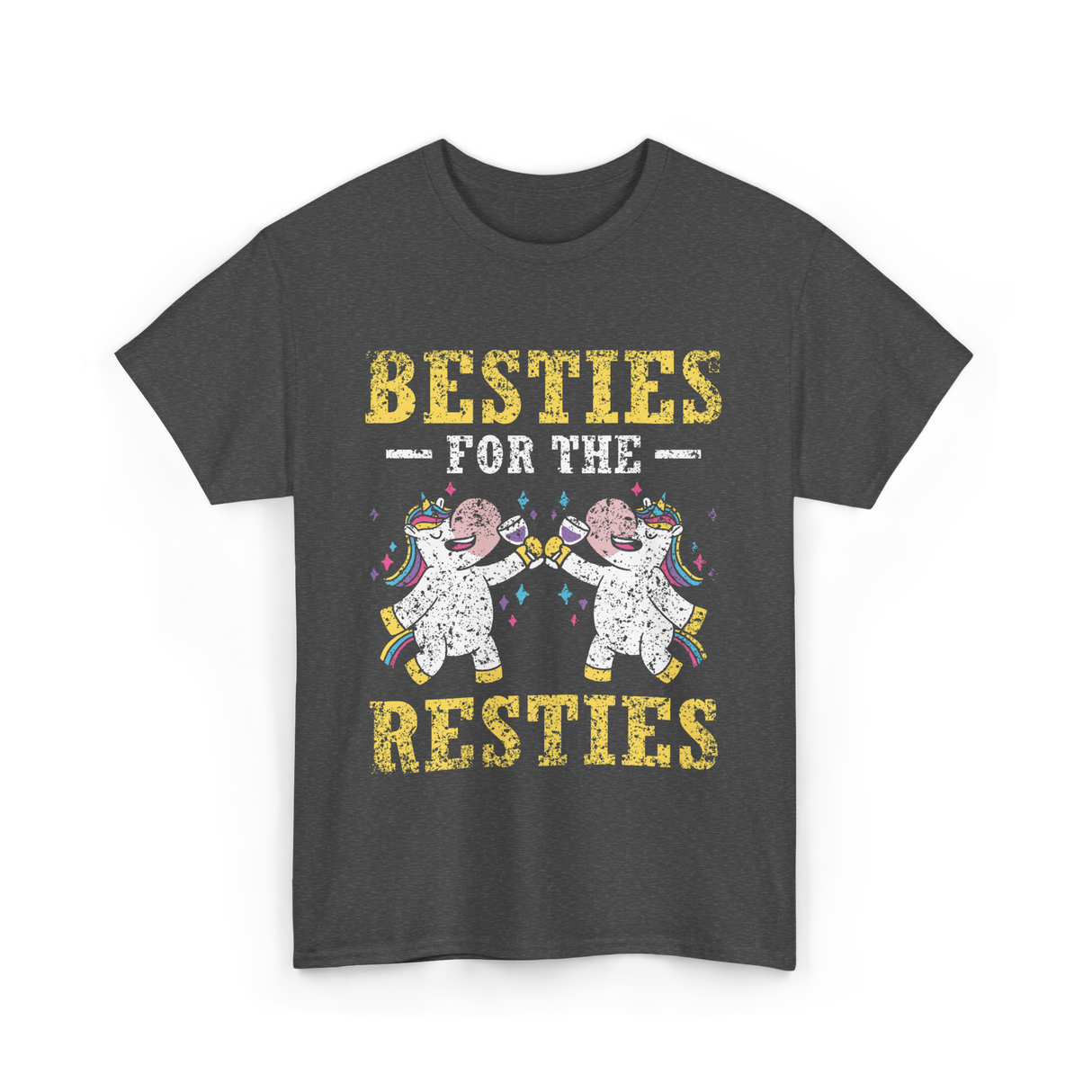 Besties For The Resties Friendship T-Shirt - Dark Heather