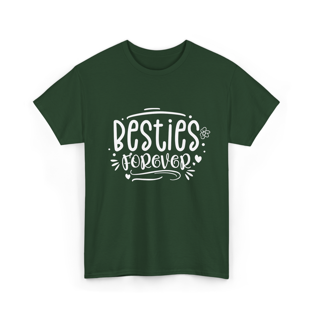 Besties Forever Friendship Friends T-Shirt - Forest Green