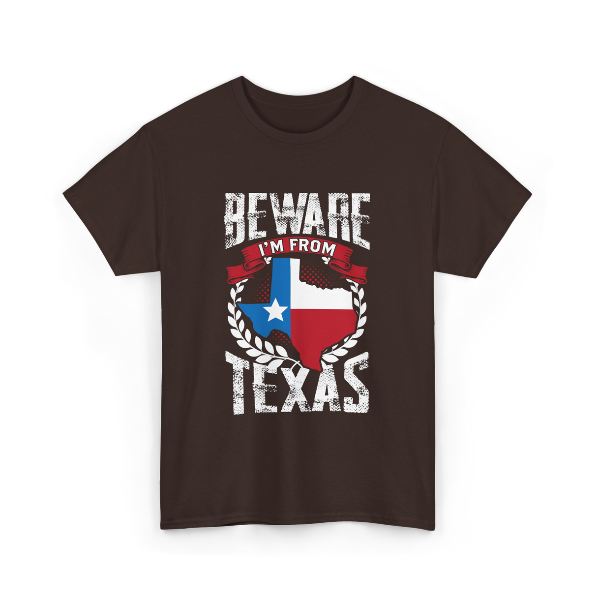 Beware I'm From Texas Texan T-Shirt - Dark Chocolate