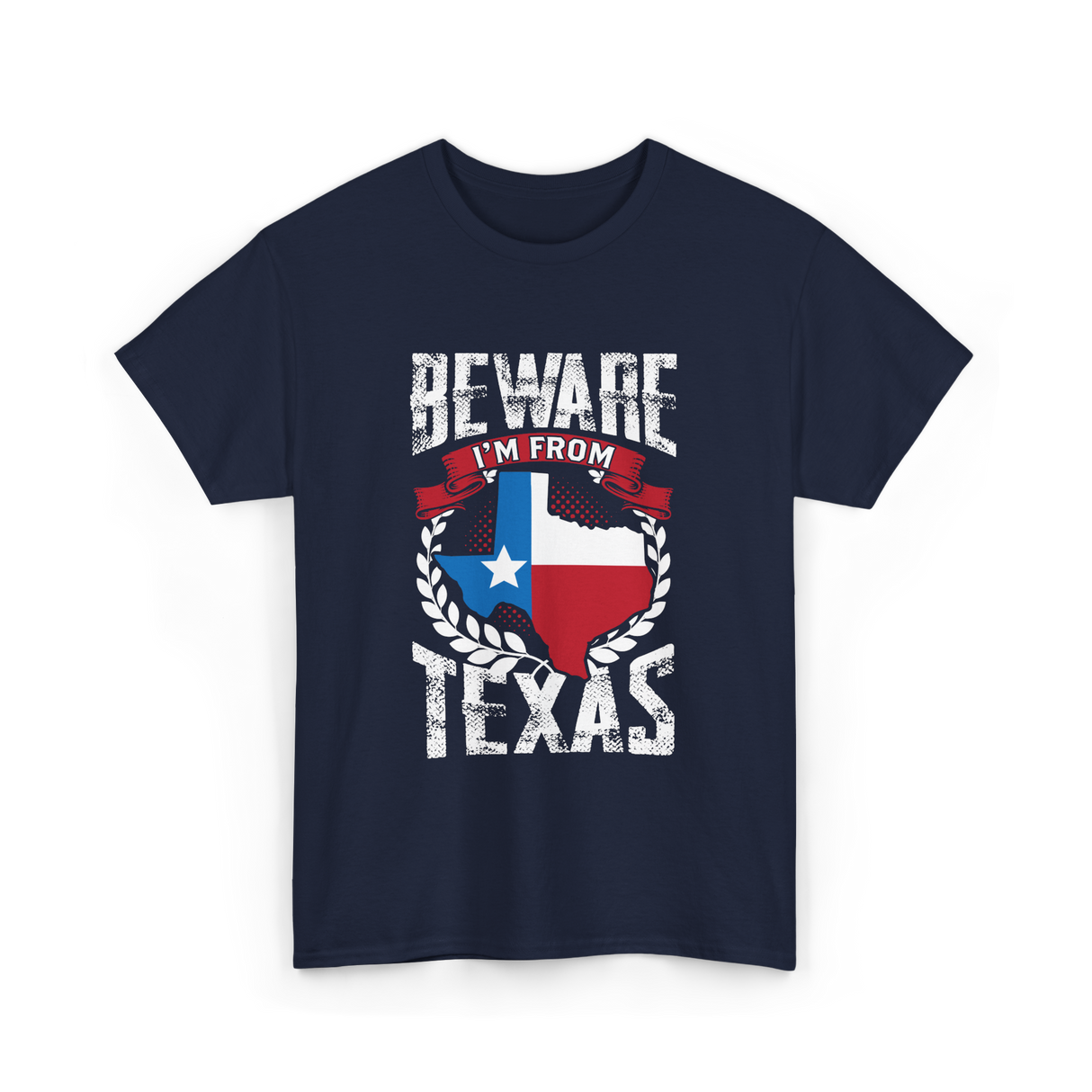 Beware I'm From Texas Texan T-Shirt - Navy