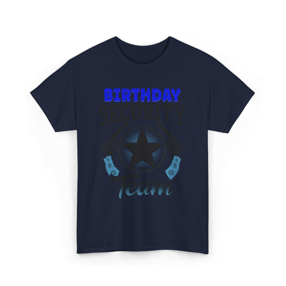 Birthday Team Security Guard T-Shirt - Navy