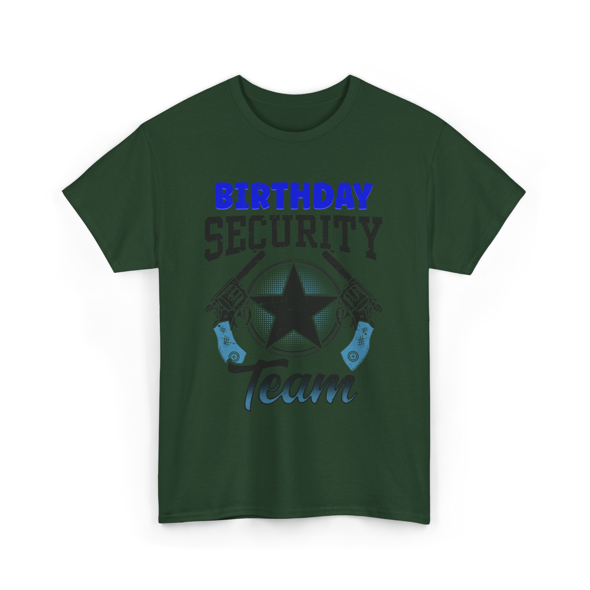Birthday Team Security Guard T-Shirt - Forest Green