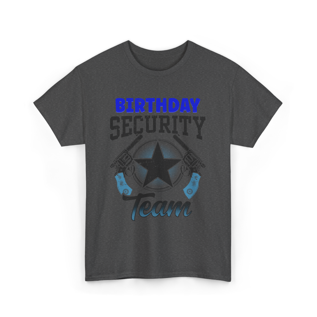 Birthday Team Security Guard T-Shirt - Dark Heather