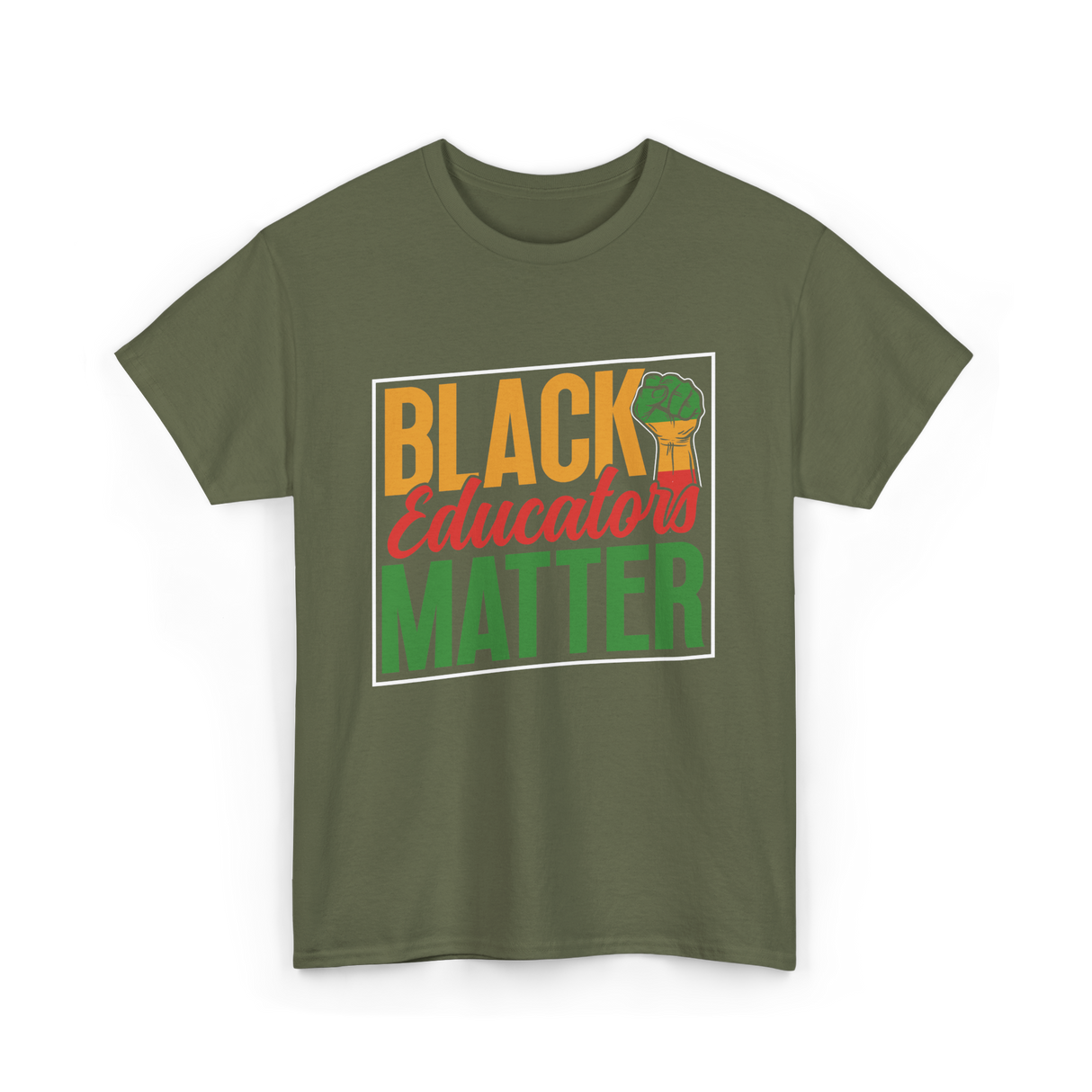 Black Educators Matter Educators T-Shirt - Military Green