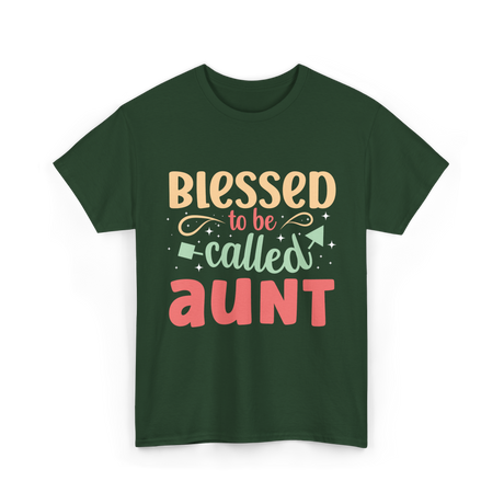 Blessed to be Called Aunt T-Shirt - Forest Green