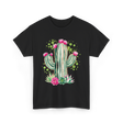 Blooming Cactus Flowers Cacti T-Shirt - Black