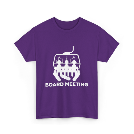Board Meeting Snowboarding Skiing T-Shirt - Purple