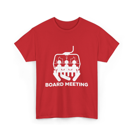 Board Meeting Snowboarding Skiing T-Shirt - Red